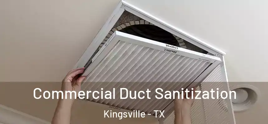  Commercial Duct Sanitization Kingsville - TX